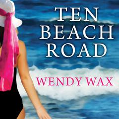 Ten Beach Road Audiobook, by Wendy Wax