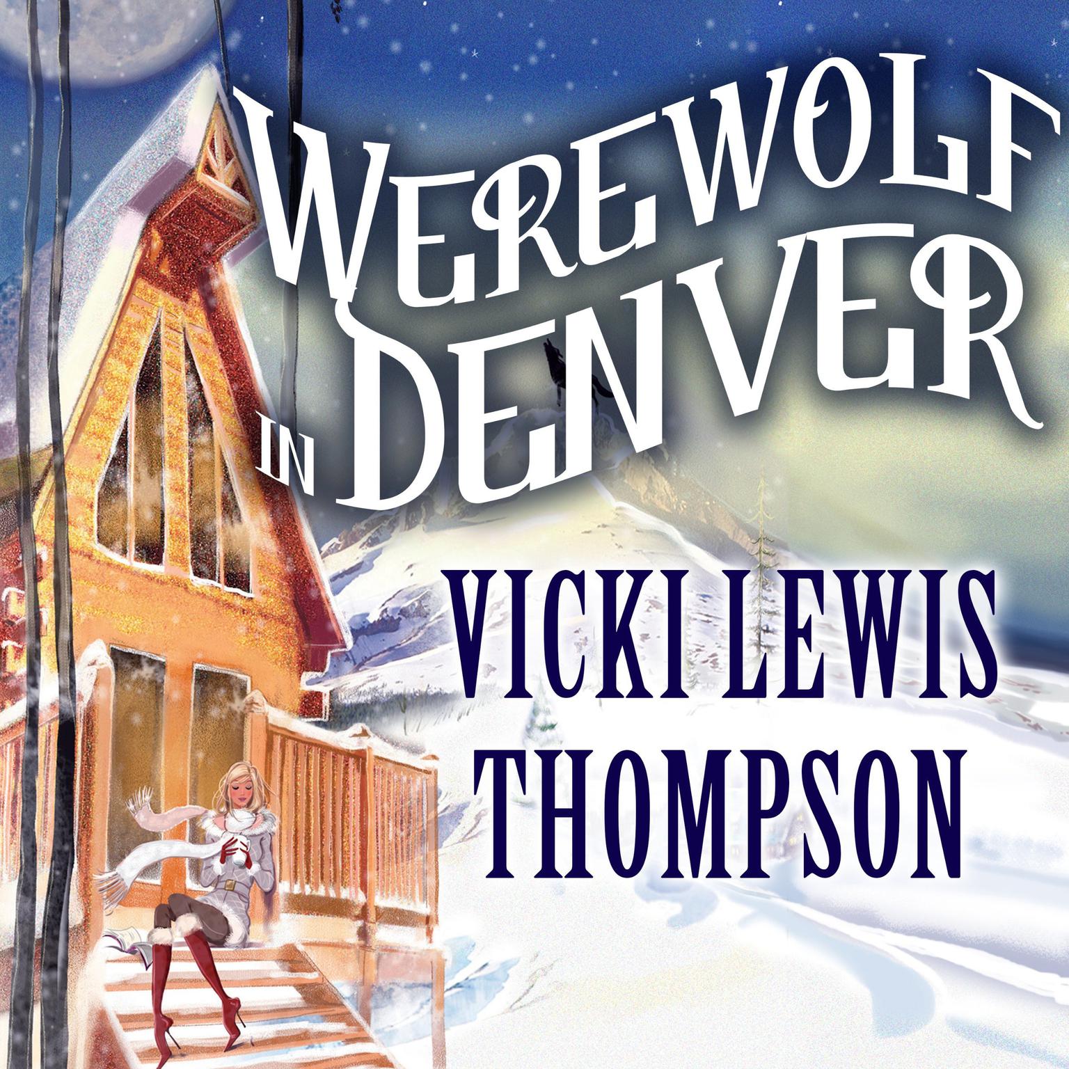 Werewolf in Denver Audiobook, by Vicki Lewis Thompson