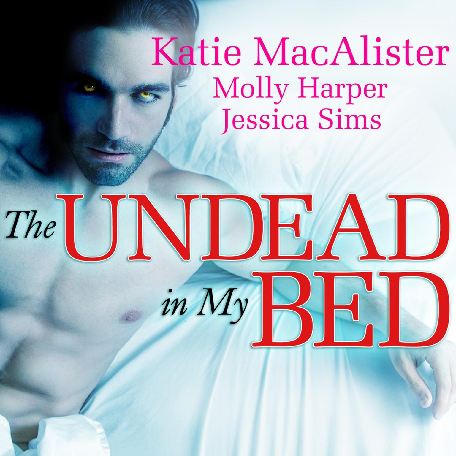 The Undead in My Bed Audiobook, by Molly Harper