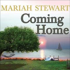 Coming Home Audiobook, by Mariah Stewart
