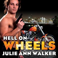 Hell on Wheels Audiobook, by Julie Ann Walker