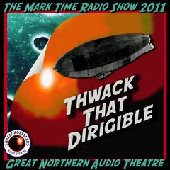 Thwack That Dirigible: or, Do You Want Fries with That? Audiobook, by Brian Price
