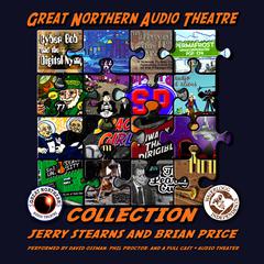 The Great Northern Audio Theatre Collection Audiobook, by Jerry Stearns