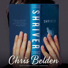 Shriver: A Novel Audiobook, by Chris Belden