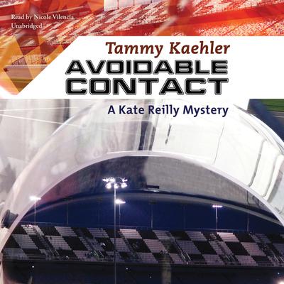 Avoidable Contact : A Kate Reilly Mystery Audiobook, by Tammy Kaehler