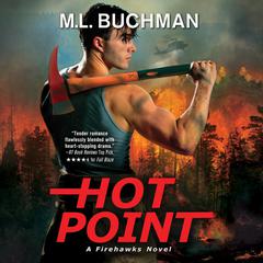 Hot Point: A Firehawks Novel Audiobook, by M. L. Buchman
