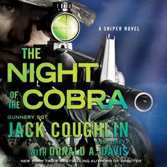 Night of the Cobra: A Sniper Novel Audiobook, by Jack Coughlin