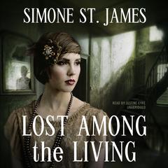 Lost among the Living Audiobook, by Simone St. James