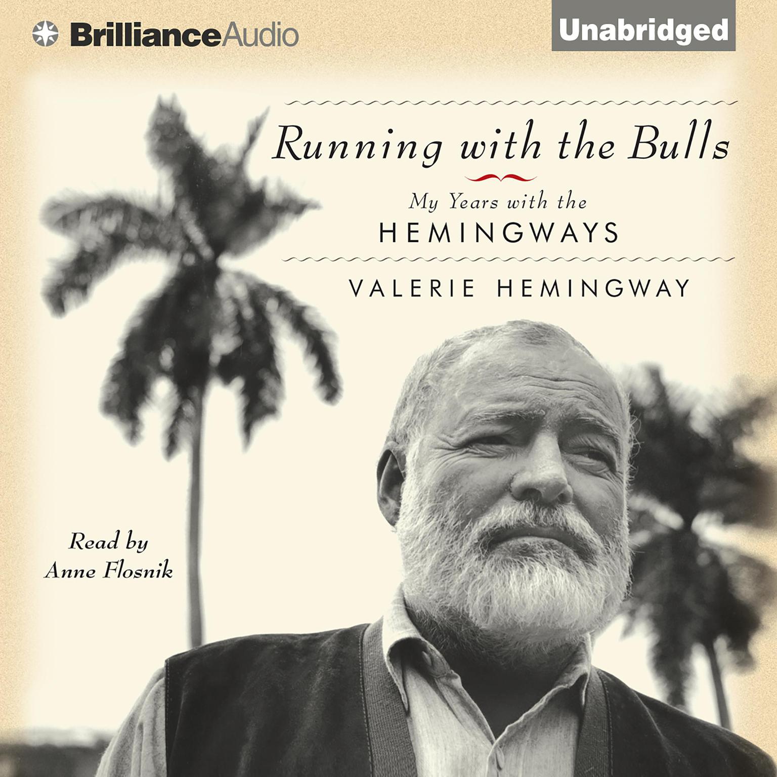 Running with the Bulls: My Years with the Hemingways Audiobook, by Valerie Hemingway