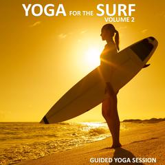 Yoga for the Surf Vol 2 Audiobook, by Sue Fuller