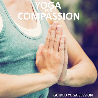 Yoga for Compassion Audiobook, by Sue Fuller