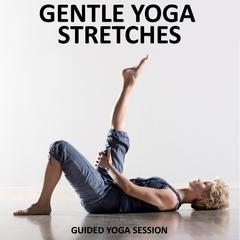 Gentle Yoga Stretches Audiobook, by Sue Fuller