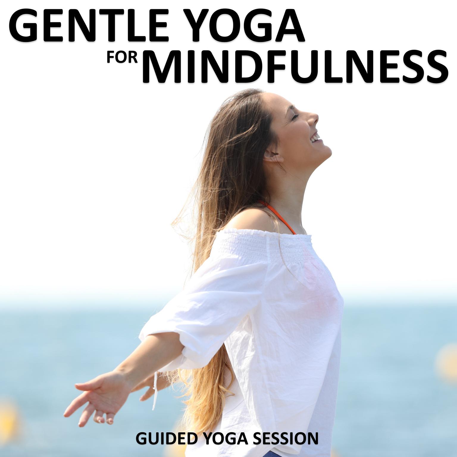 Gentle Yoga for Mindfulness Audiobook, by Sue Fuller