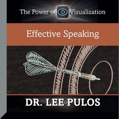 Effective Speaking Audiobook, by Lee Pulos