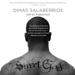 Street God: The Explosive True Story of a Former Drug Boss on the Run from the Hood--and the Courageous Mission That Drove Him Back Audiobook, by Dimas Salaberrios