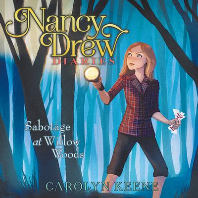 Sabotage at Willow Woods Audiobook, by Carolyn Keene
