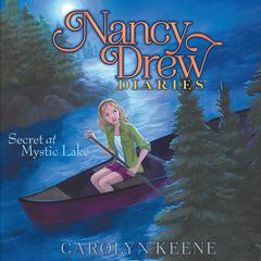 Secret at Mystic Lake Audiobook, by Carolyn Keene