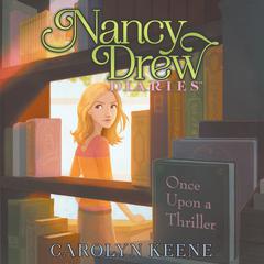 Once Upon a Thriller Audiobook, by Carolyn Keene