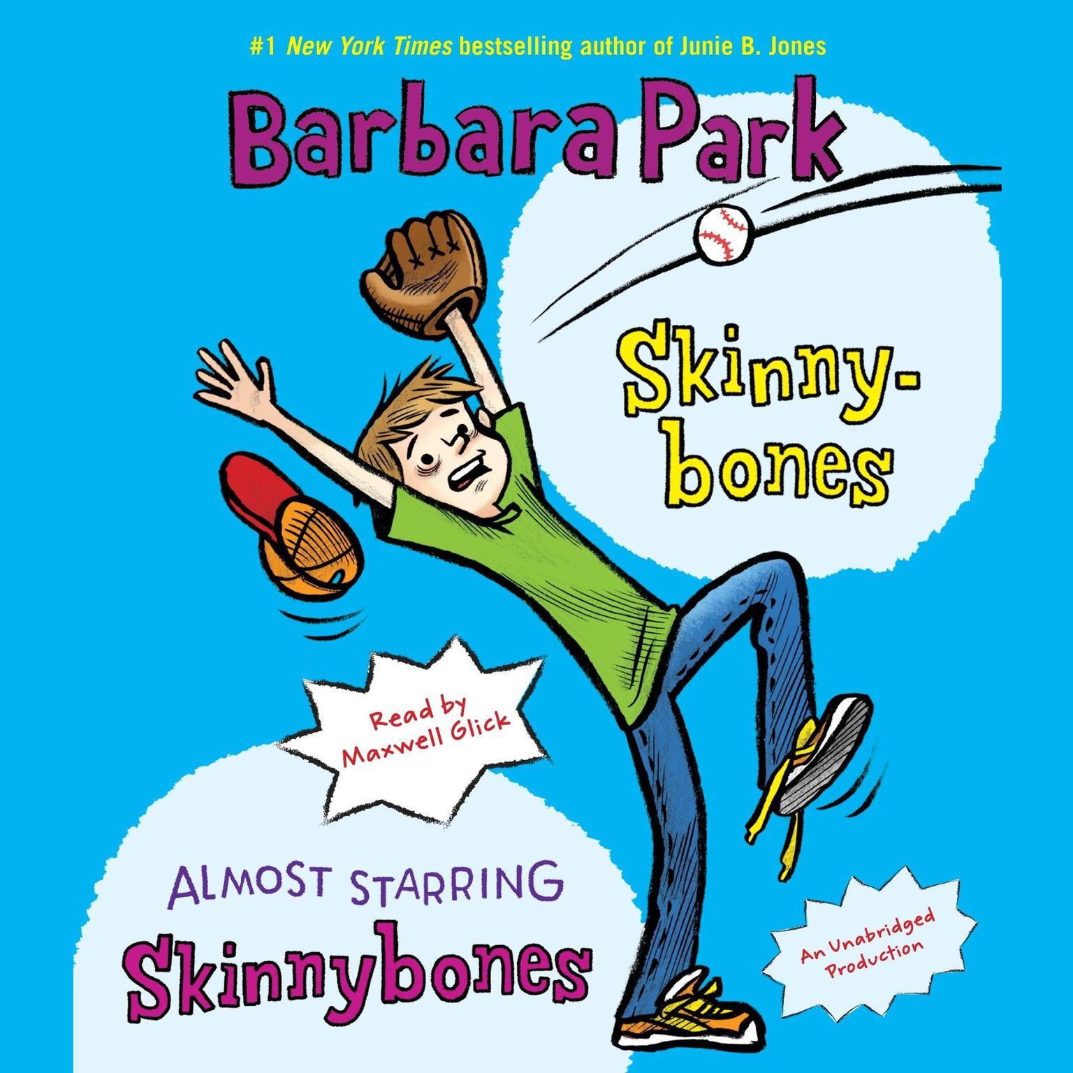 Skinnybones & Almost Starring Skinnybones Audiobook, by Barbara Park