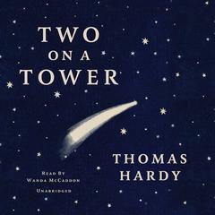 Two on a Tower Audiobook, by Thomas Hardy