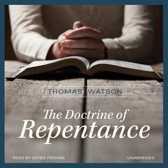 The Doctrine of Repentance Audiobook, by 