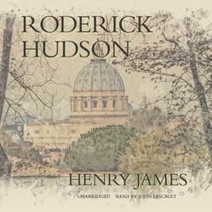 Roderick Hudson Audiobook, by Henry James