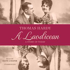 A Laodicean: A Story of Today Audiobook, by Thomas Hardy