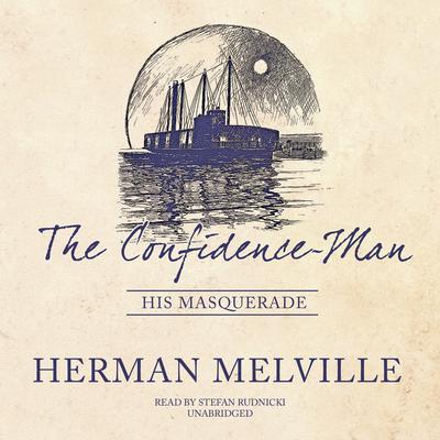 The Confidence-Man: His Masquerade Audiobook, by 