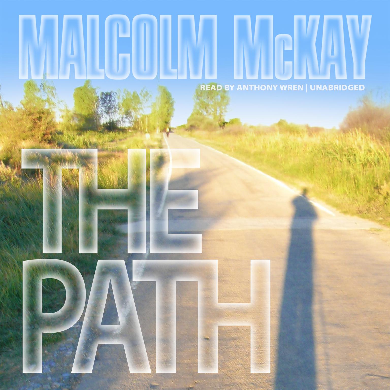 The Path Audiobook, by Malcolm McKay