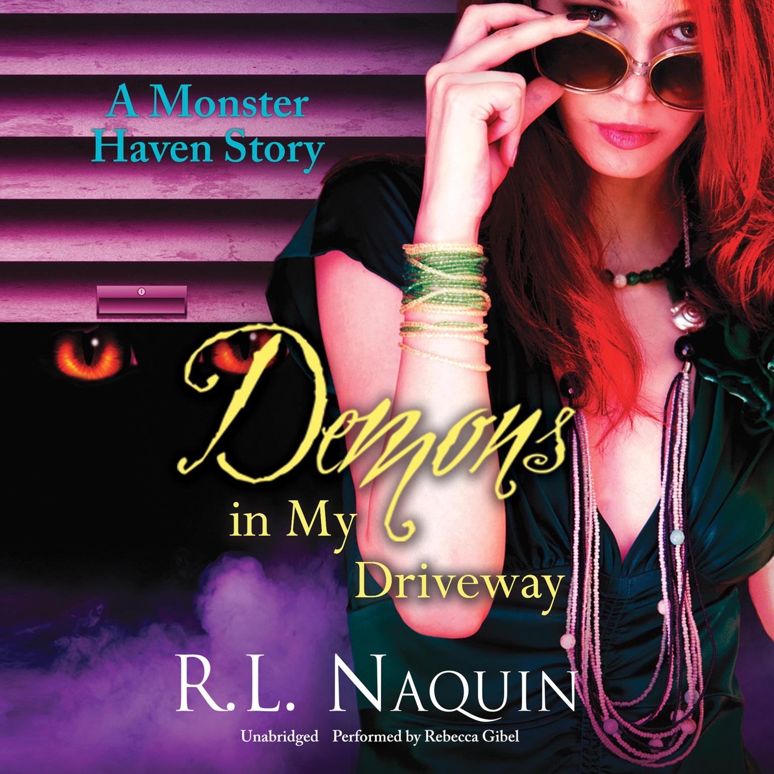 Demons in My Driveway Audiobook, by R. L. Naquin