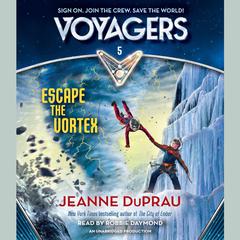 Voyagers: Escape the Vortex (Book 5) Audiobook, by 