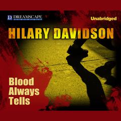 Blood Always Tells Audiobook, by Hilary Davidson
