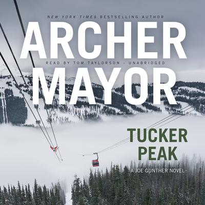 Tucker Peak Audiobook, by Archer Mayor
