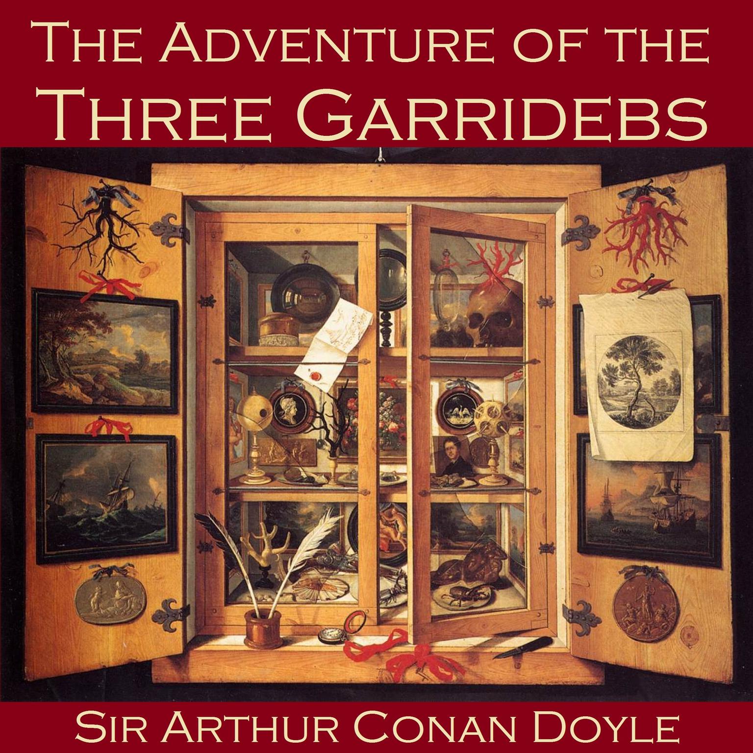 The Adventure of the Three Garridebs Audiobook, by Arthur Conan Doyle