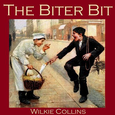 The Biter Bit Audiobook, by Wilkie Collins