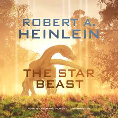 The Star Beast Audiobook, by Robert A. Heinlein