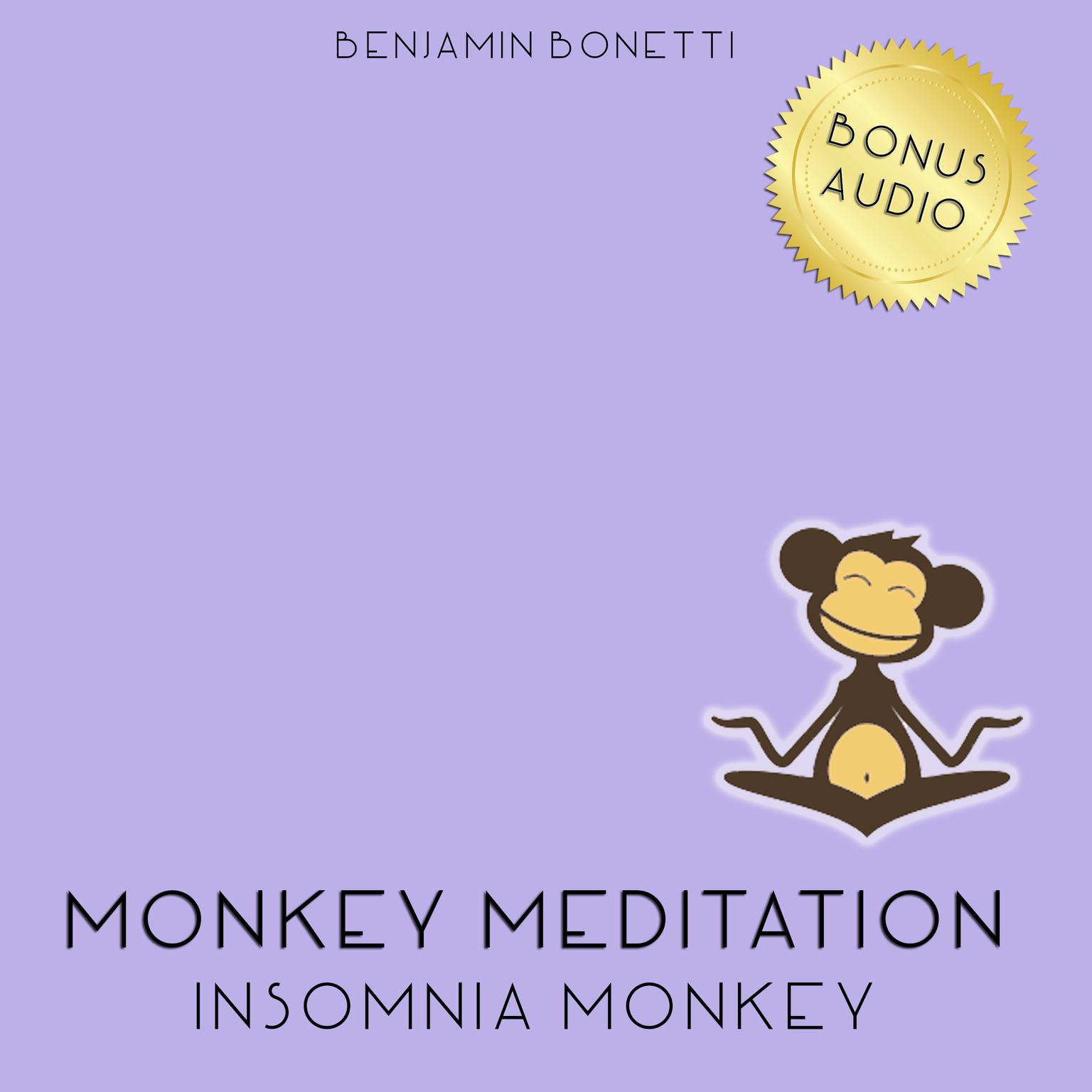 Insomnia Monkey Meditation—Meditation for Insomnia Audiobook, by Benjamin  Bonetti