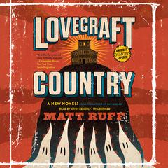 Lovecraft Country Audiobook, by Matt Ruff