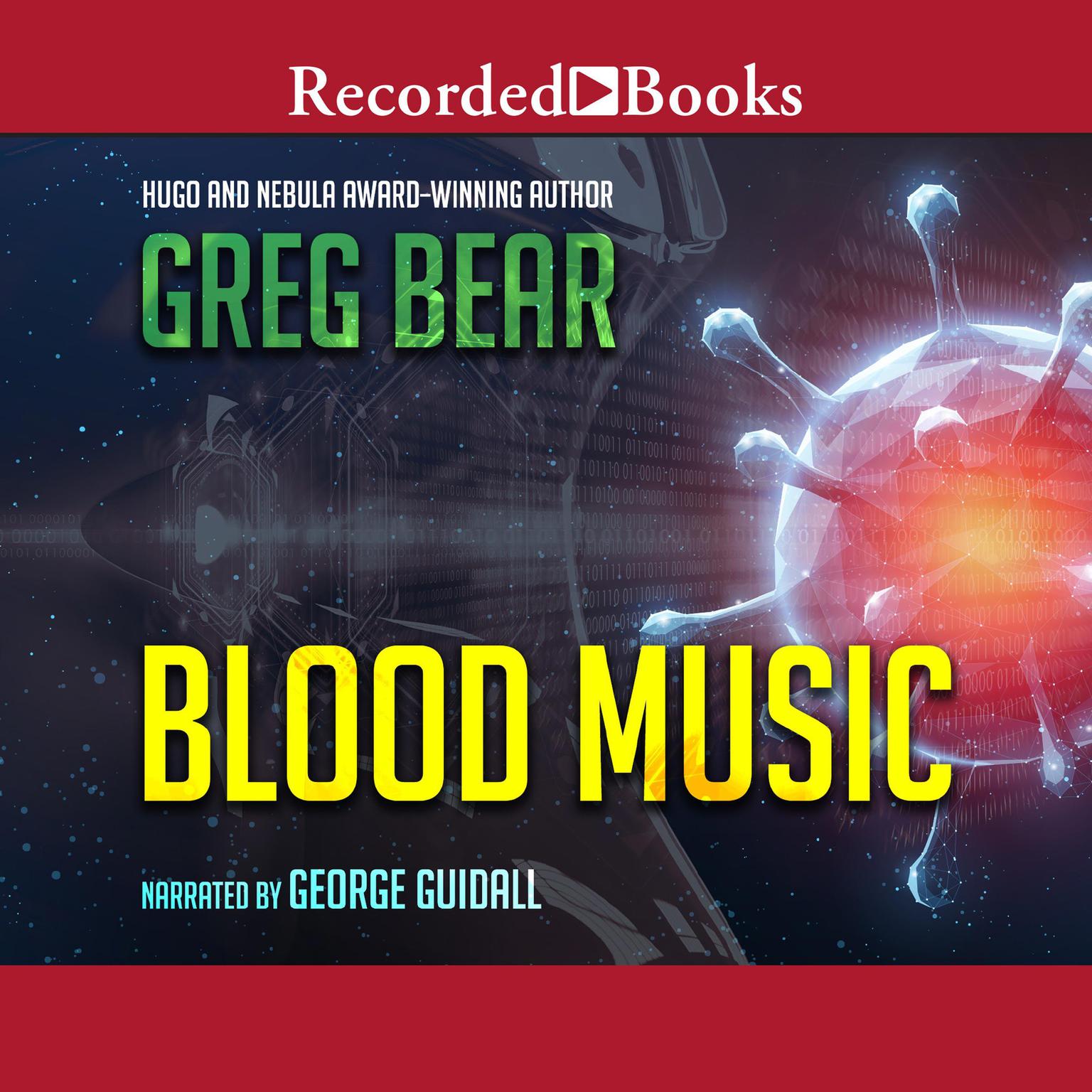 Blood Music Audiobook, by Greg Bear