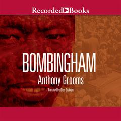 Bombingham Audiobook, by Anthony Grooms