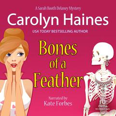 Bones of a Feather Audiobook, by Carolyn Haines