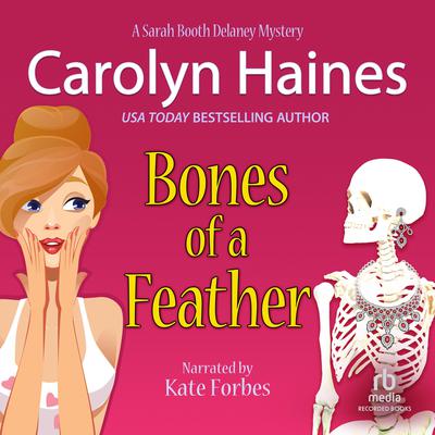 Bones of a Feather Audiobook, by Carolyn Haines