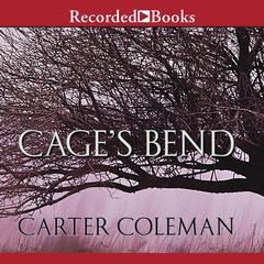 Cages Bend Audiobook, by Carter Coleman