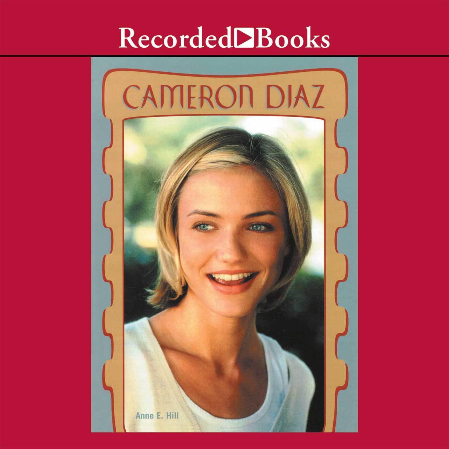 Cameron Diaz Audiobook, by Anne E.  Hill