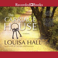 The Carriage House Audiobook, by Louisa Hall