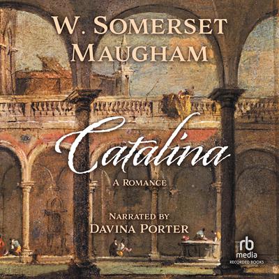 Catalina Audiobook, by W. Somerset Maugham
