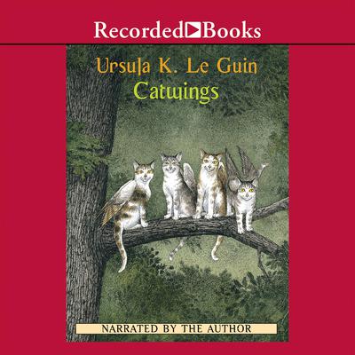 Catwings Audiobook, by Ursula K. Le Guin