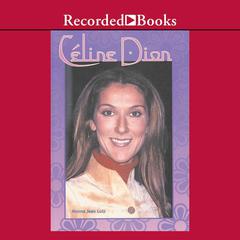 Celine Dion Audiobook, by Norma Jean Lutz