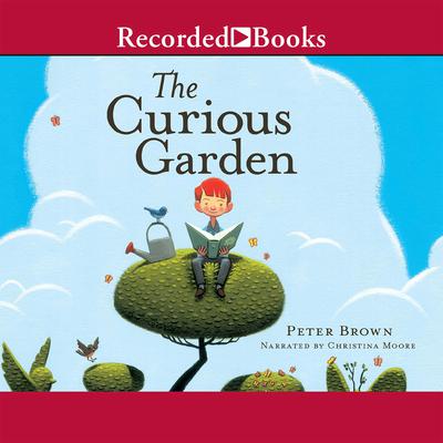 The Curious Garden Audiobook, by Peter Brown