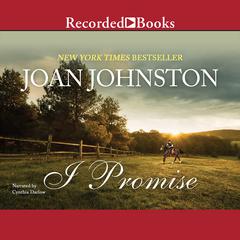 I Promise Audiobook, by Joan Johnston
